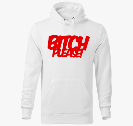 Bitch Please pulover s kapuco