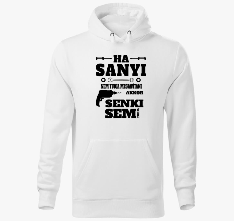 Ha...ne tudja egyedi neves pulover s kapuco