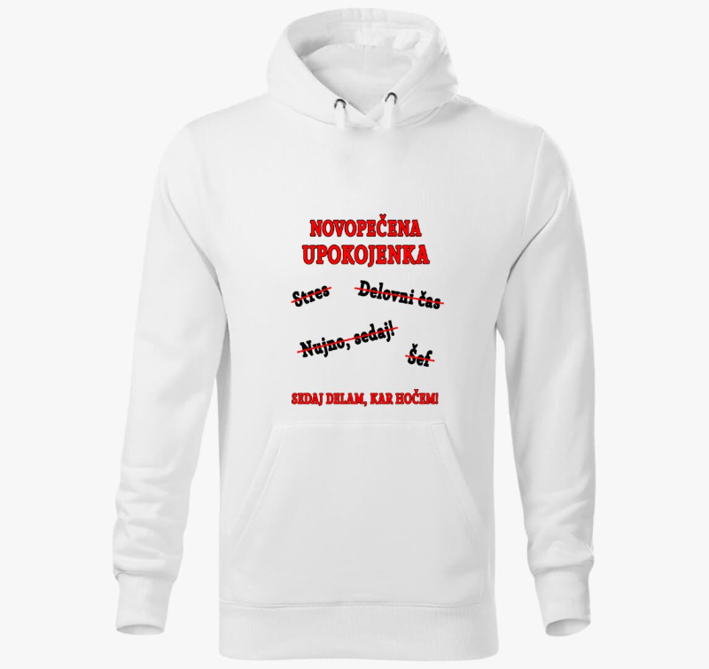 Novopečena upokojenka - pulover s kapuco za vse ženske, ki so dosegle nov mejnik v življenju