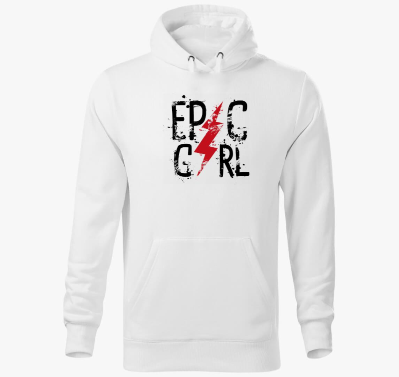 Epic Girl - Csajos pulover s kapuco