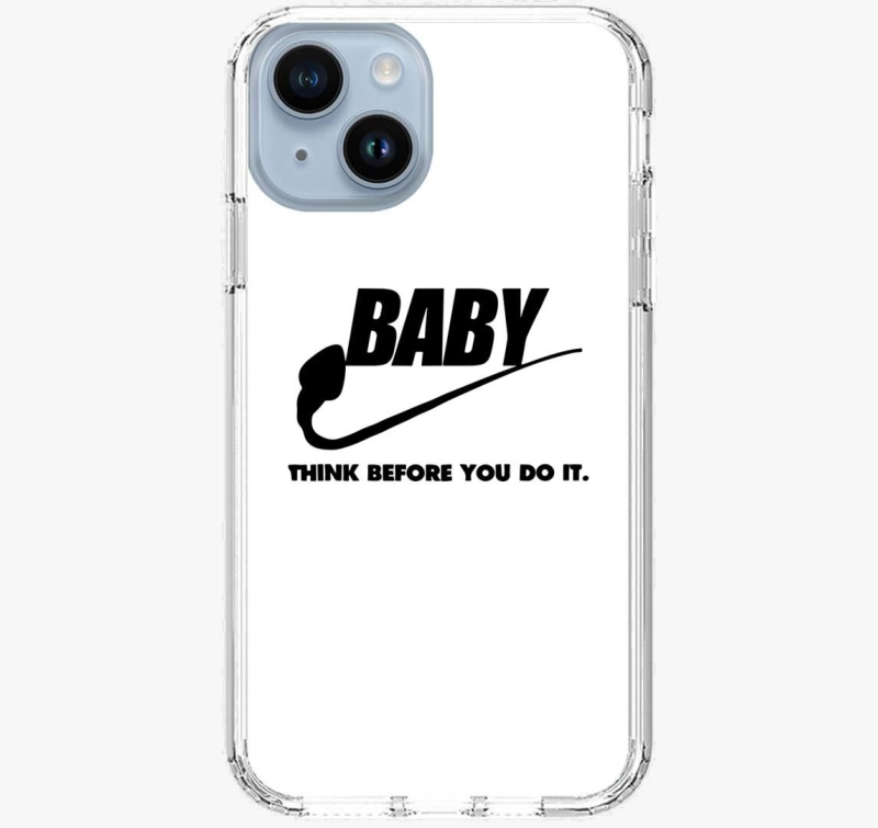 Baby think before you do it ovitek za telefon