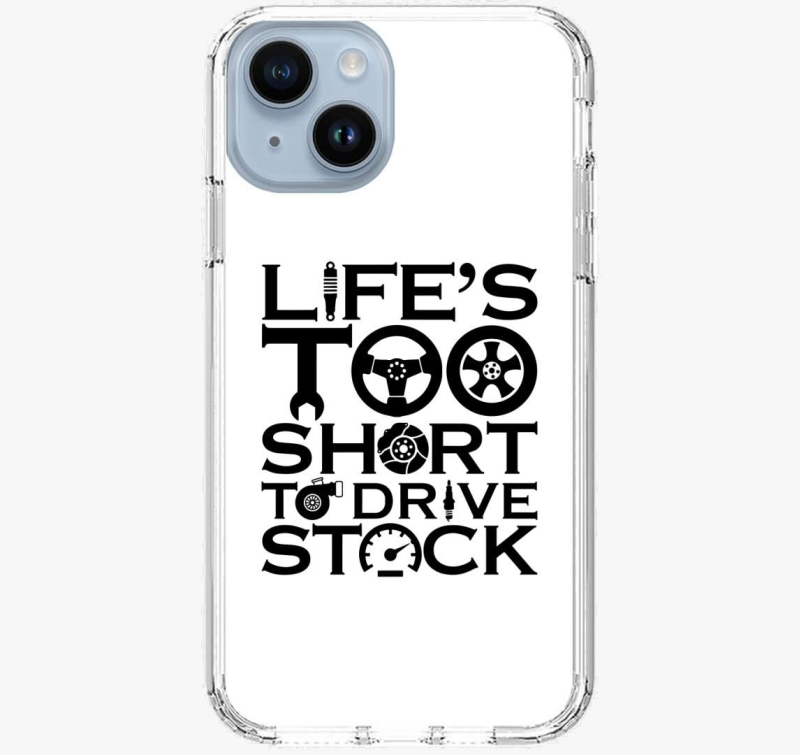 Life's to short to drive stock ovitek za telefon