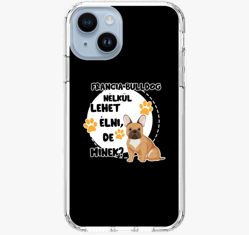 Francia bulldog lehet de minek ovitek za telefon