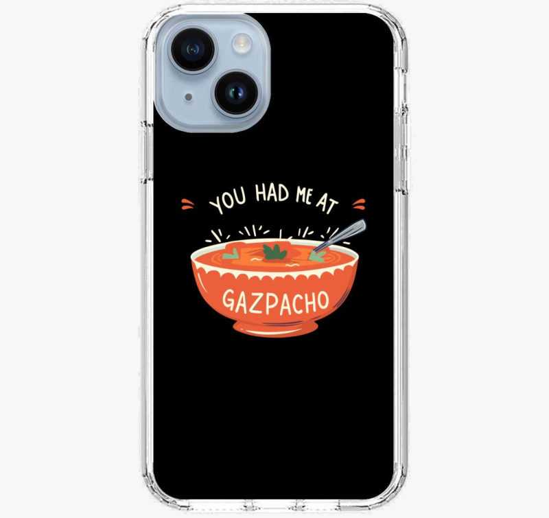 You had me at Gazpacho ovitek za telefon