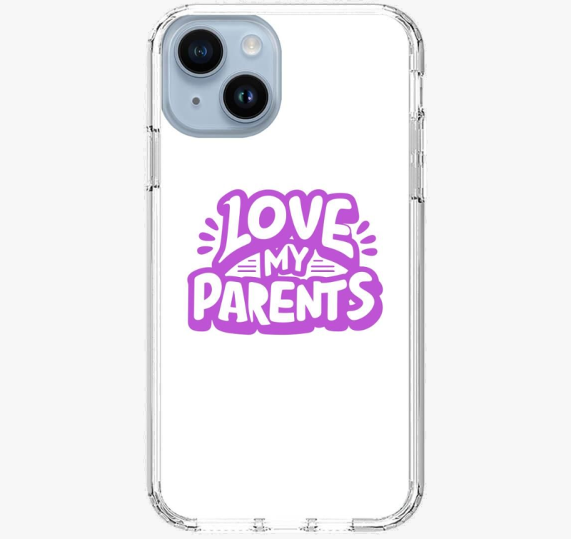 Love my Parents ovitek za telefon