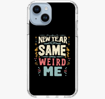 New Year Same Weird Me ovitek za telefon