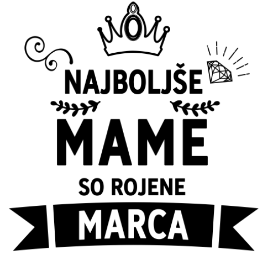 Najboljše mame so rojene marca...