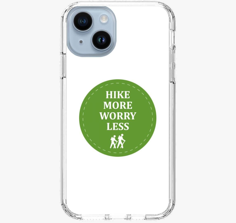 Hike more worry less ovitek za telefon