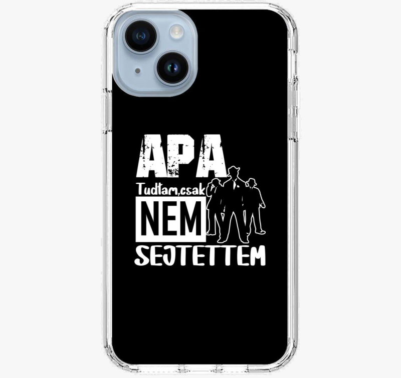 Oče sem tudtam csak za telefon