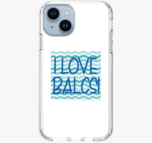 I love Balcsi ovitek za telefo...