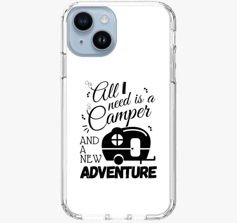 All I need is camper and new adventure ovitek za telefon - angol