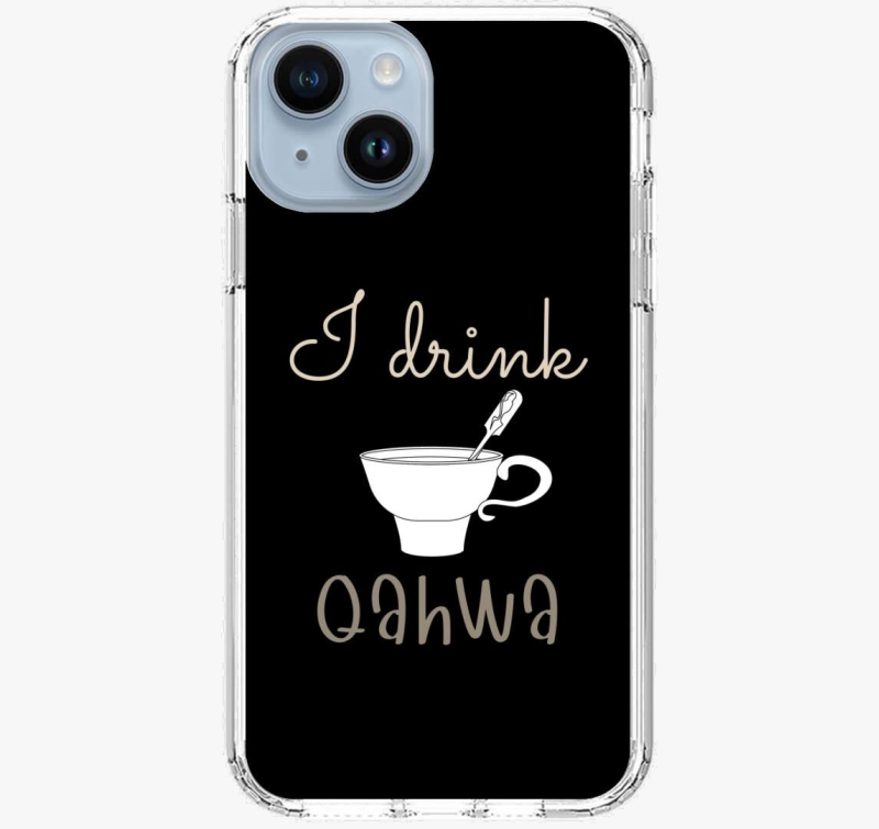 I drink Qahwa - ovitek za telefon