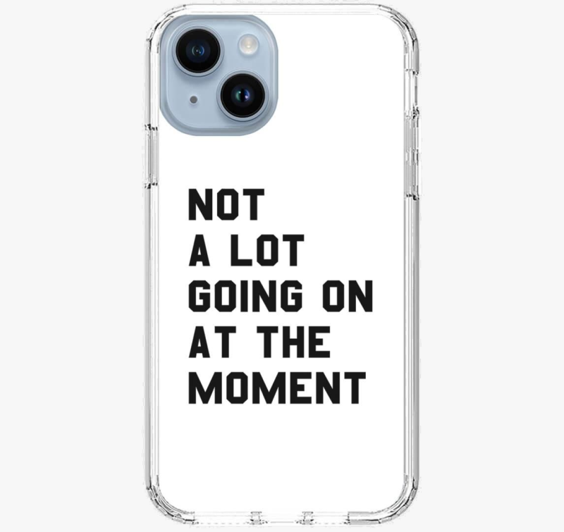 not lot going on at the moment Taylor Swift ovitek za telefon