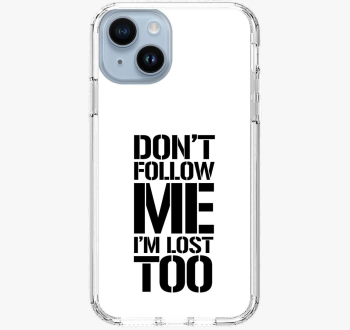 dont follow me ovitek za telefon