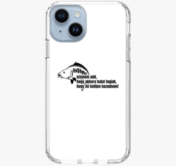 Akkora halat fogjak ne kelljen hazudnom ribič ovitek za telefon