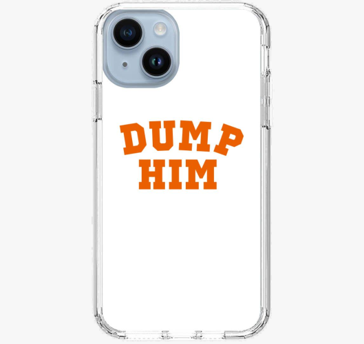 DUMP HIM orange ovitek za tele...