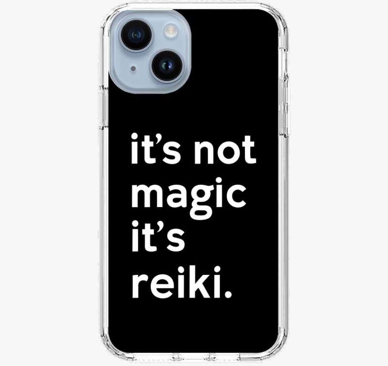 reiki not magic ovitek za telefon
