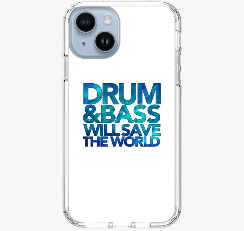 DnB will save the world ovitek za telefon