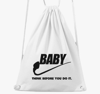 Baby think before you do it nahrbtnik