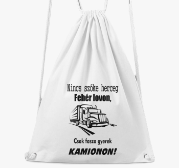 Nincs herceg bela lovon, csak fasza gyerek kamionon nahrbtnik