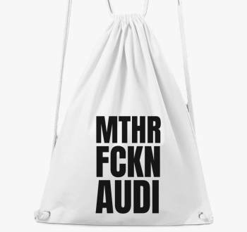 Mthr fckn Audi nahrbtnik