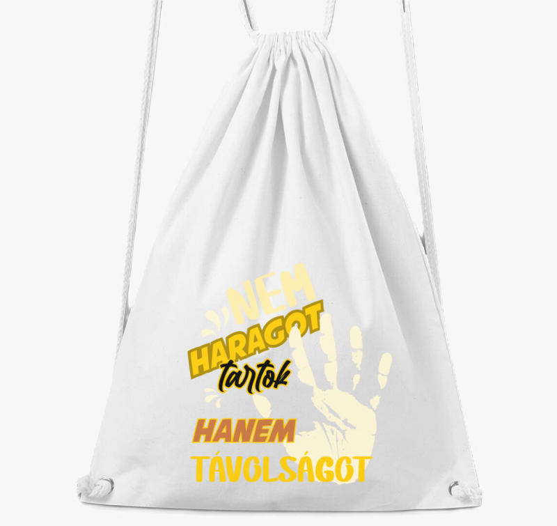 Ne haragot tartok feliratos nahrbtnik