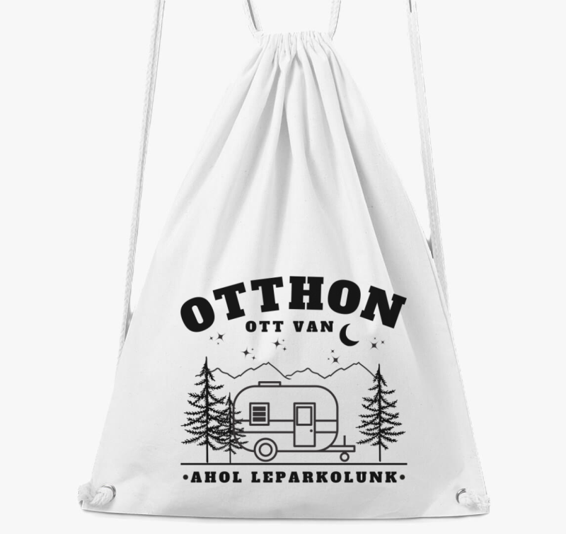 otthon ott je, ahol leparkolunk nahrbtnik - magyar felirat