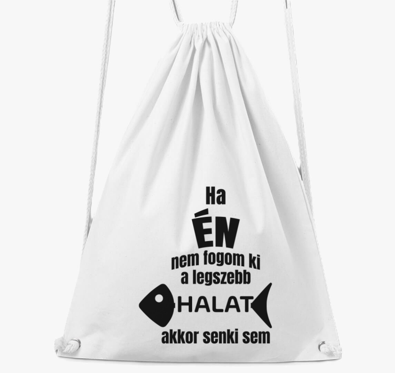 Ha ne fogom ki legszebb halat akkor senki sem ribič nahrbtnik