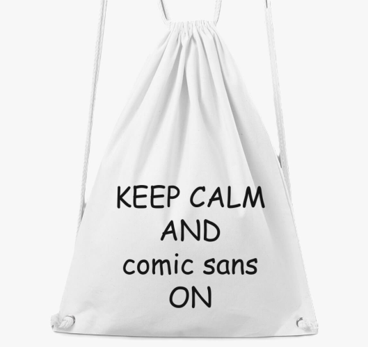 keep calm comic sans nahrbtnik