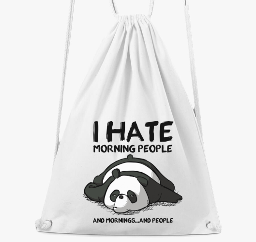 I hate morning people nahrbtni...