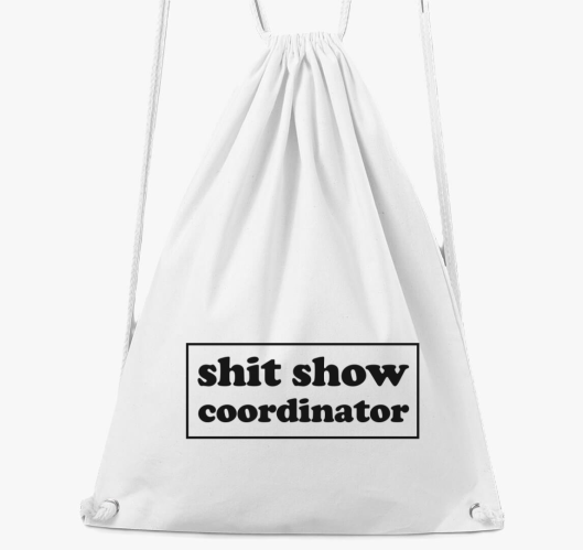 shit show coordinator nahrbtni...