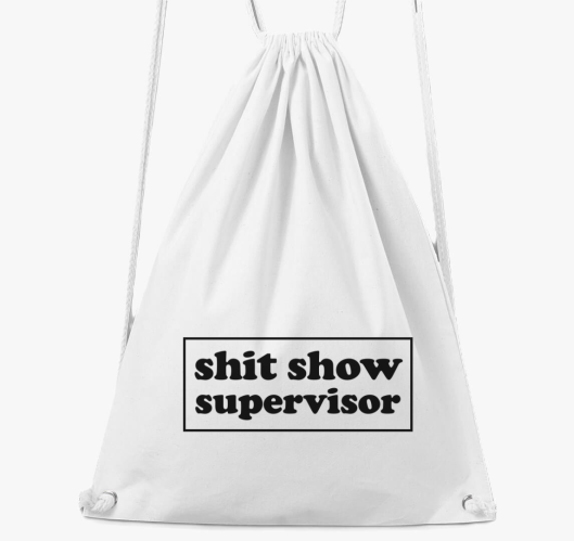 shit show supervisor nahrbtnik