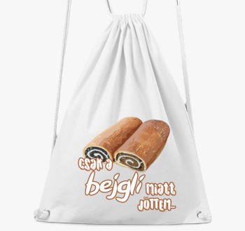 Csak bejgli miatt na