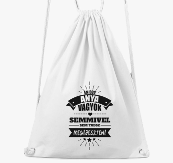 mama sem, semmivel sem tudsz megijeszteni nahrbtnik