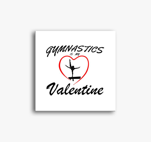 Gymnastics is my valentine 9 -...