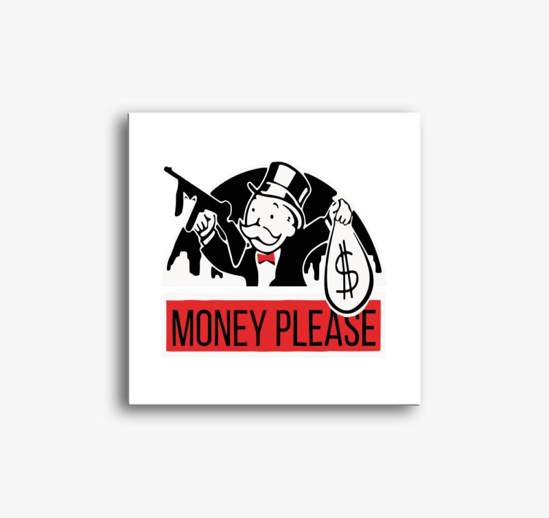 Monopoly Money Please slika na platnu