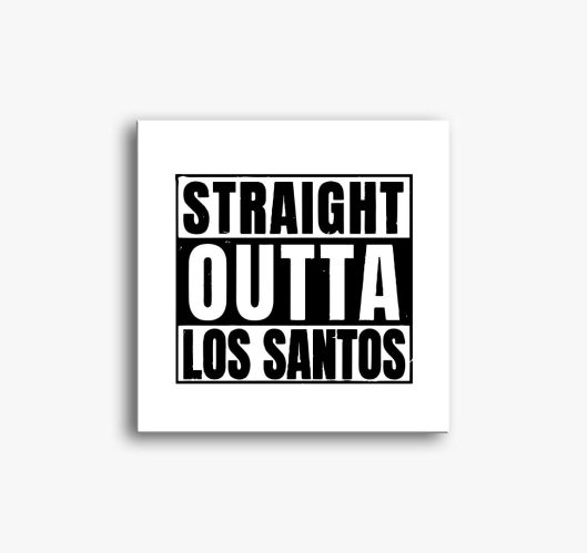 GTA Straight outta los santos ...