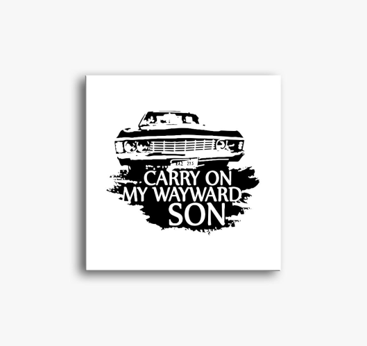 Carry on my wayward son slika ...