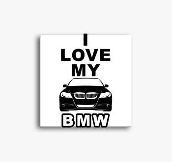I love my BMW slika na platnu