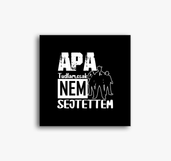 Oče sem tudtam csak na platnu