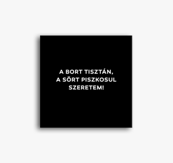 bort piszkosul szeretem slika na platnu
