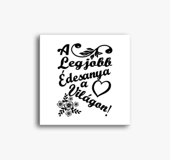 napi Legjobb Mama slika na platnu