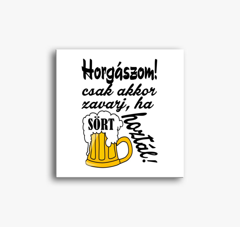 csak akkor zavarj, ha slika na platnu