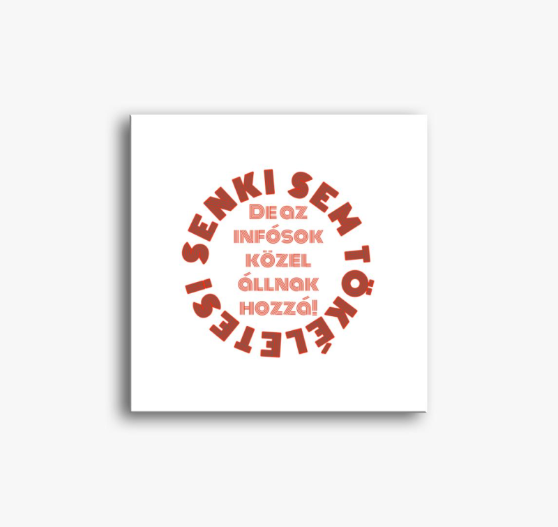 Senki sem de - slika na platnu