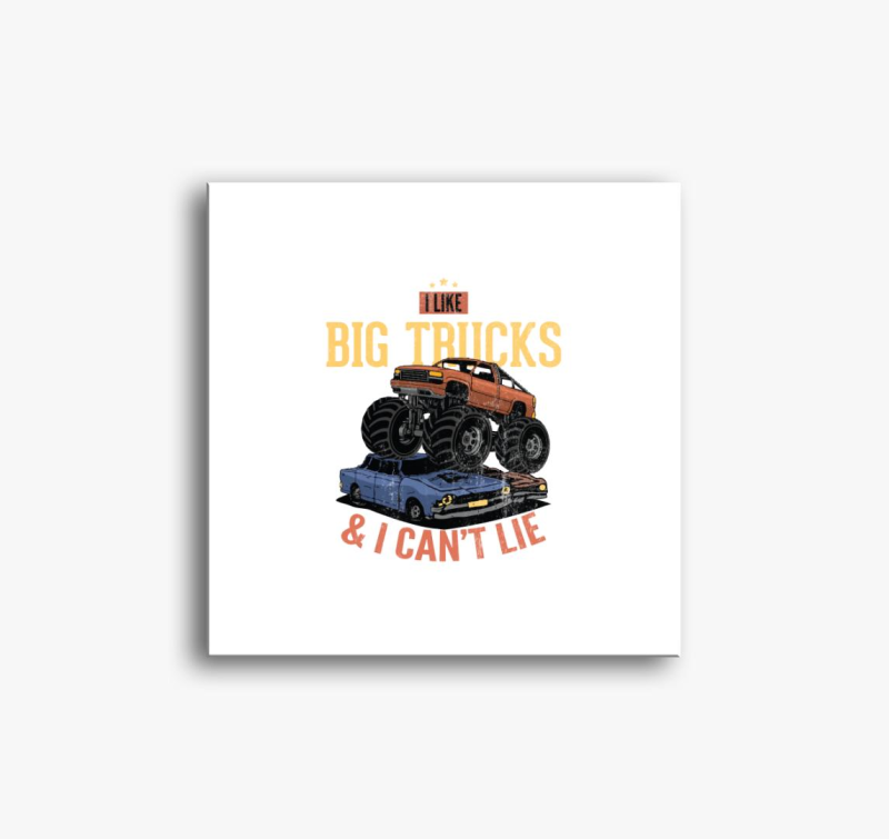 I like big trucks slika na platnu