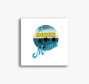 Hello Summer mama slika na platnu