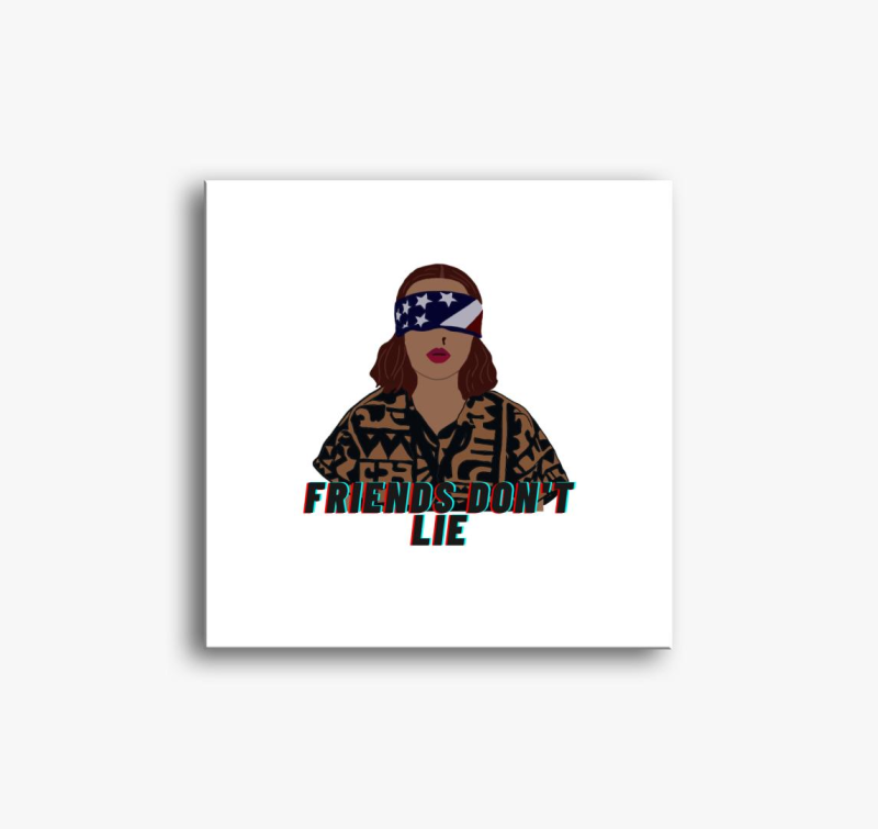 Friends don't lie Eleven slika na platnu