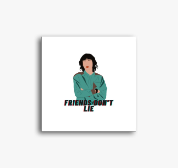 Friends don't lie Mi...