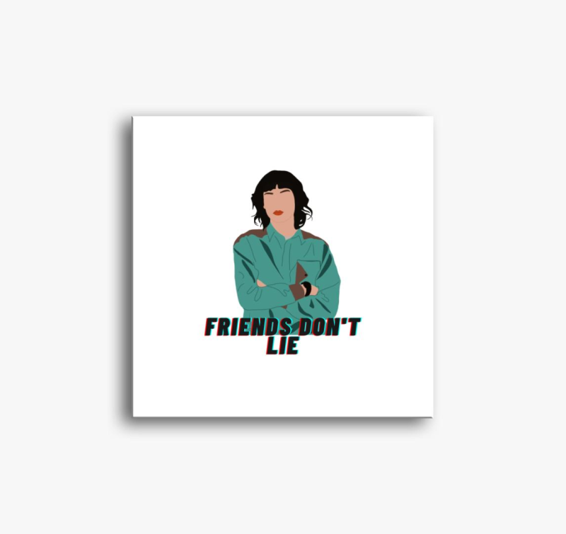 Friends don't lie Mike slika na platnu