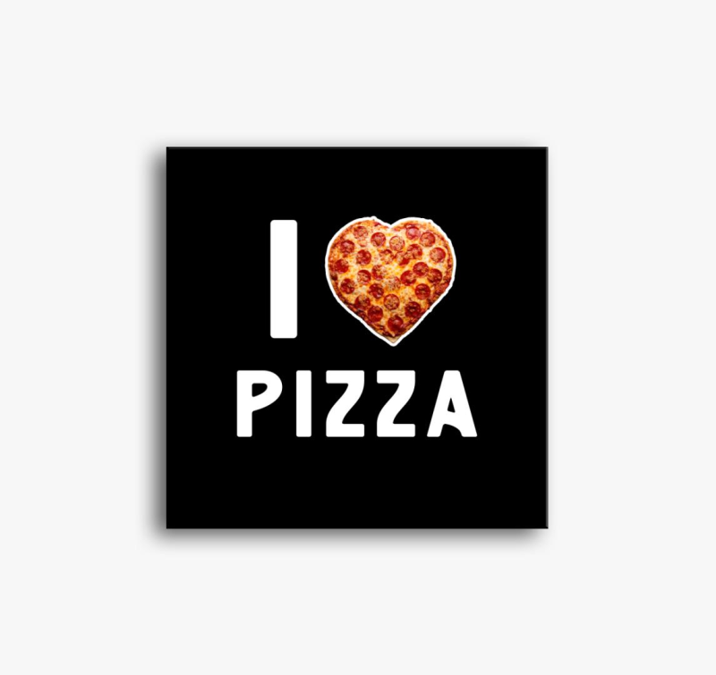 I love pizza slika na platnu